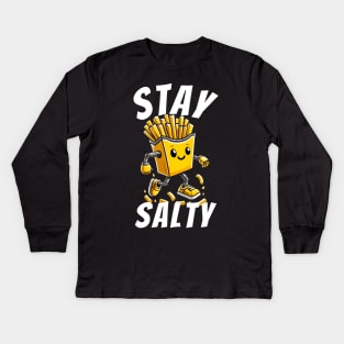 Stay salty fries Kids Long Sleeve T-Shirt